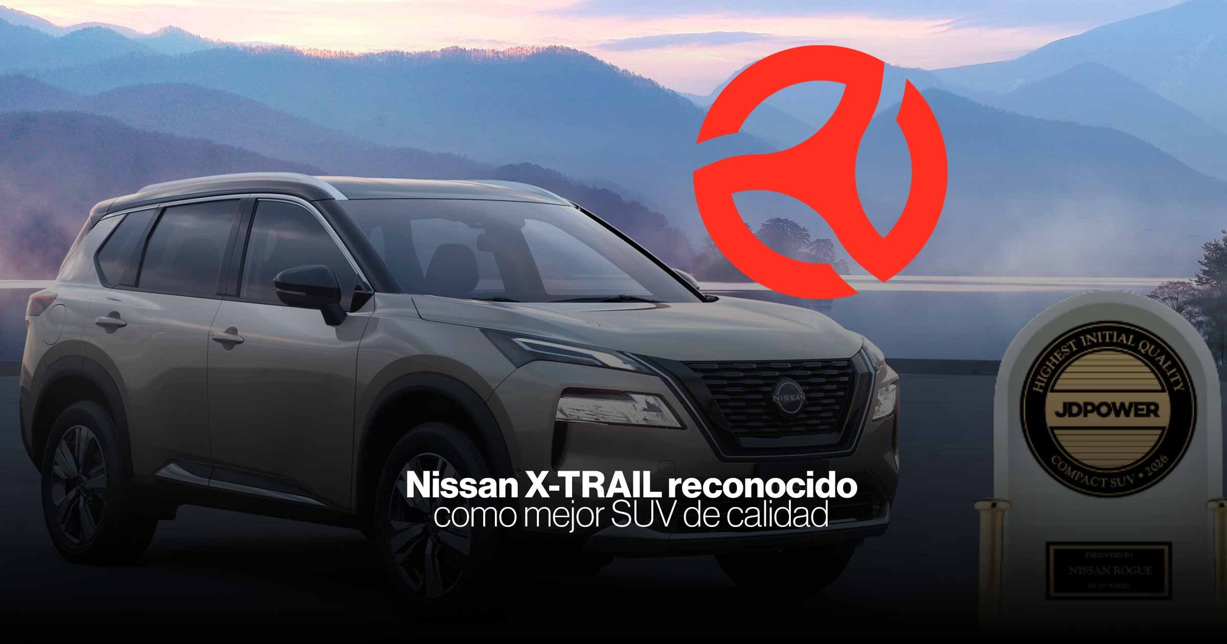 Nissan X-Trail es reconocido como el SUV con mejor calidad en el estudio J.D. Power 2026